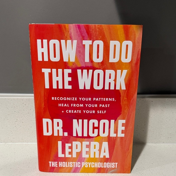 Other - How to do the work by Dr. Nicole Lepera